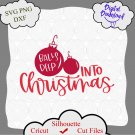 Balls Deep into Christmas SVG, Christmas SVG, Holiday SVG, Balls Deep svg, ornament svg