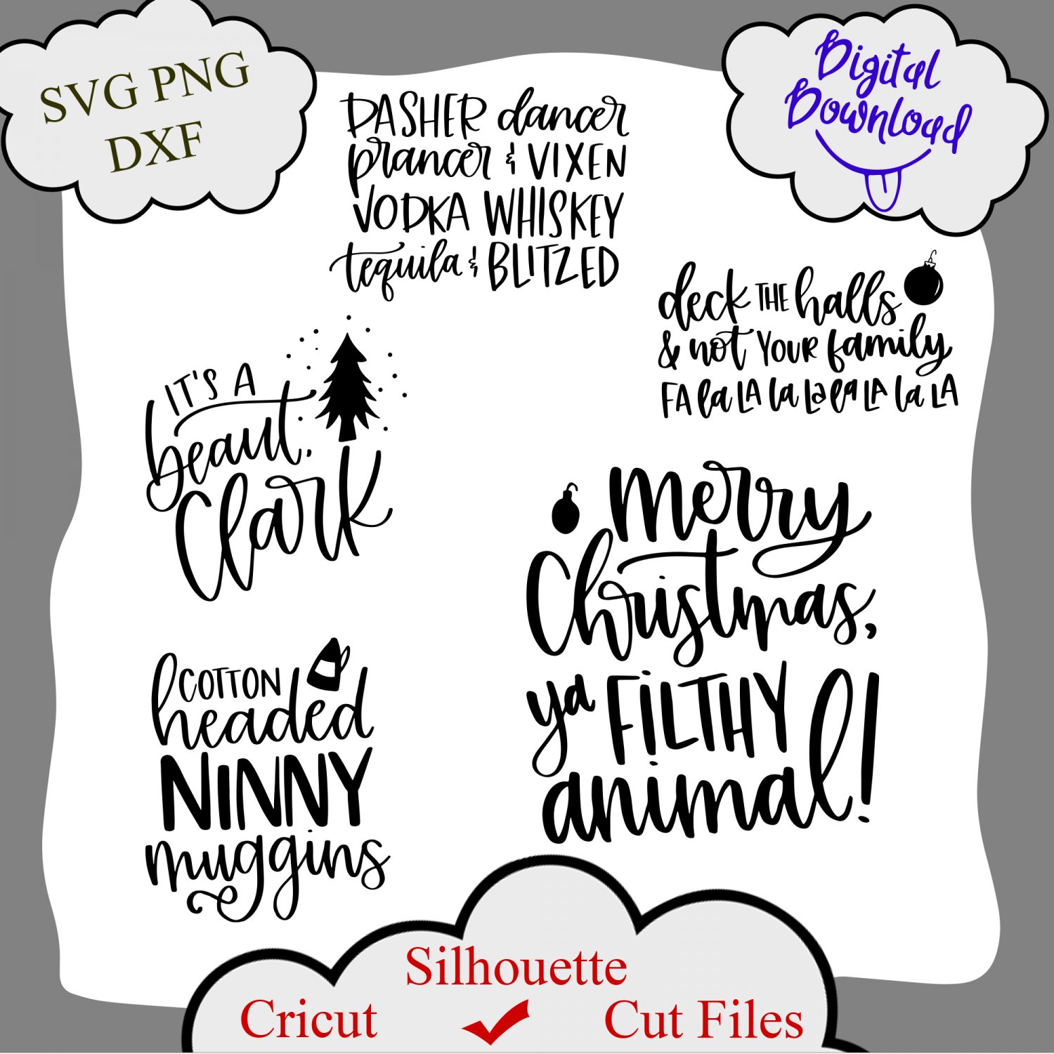 Deck the Halls and Not Your Family SVG, Reindeer SVG, Blitzed SVG, Cotton Headed Ninny Muggins