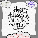 Hugs Kisses and Valentine's Wishes Svg Dxf Png, Valentines Svg, Valentine's Day Svg