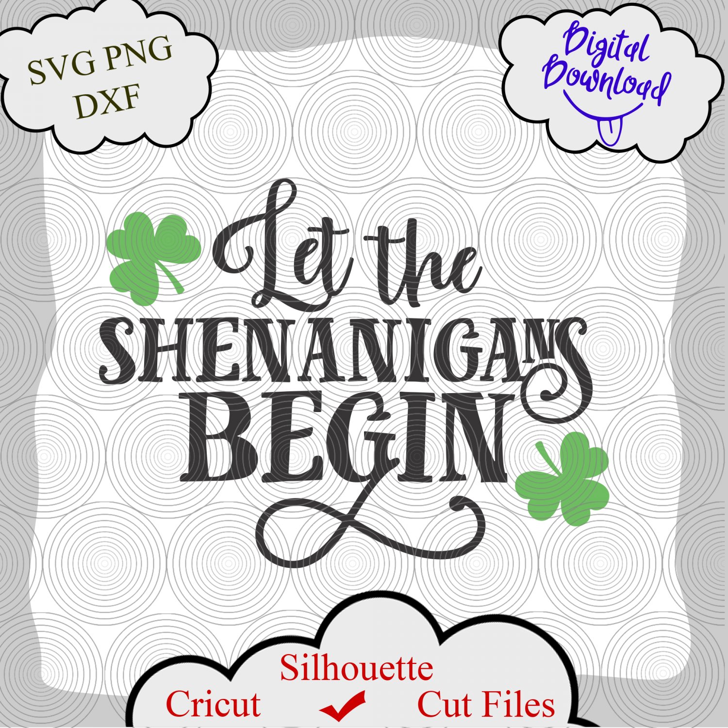 Let the Shenanigans Begin SVG, St Patricks day SVG, Clover Svg, Lucky Svg