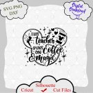 This Teacher runs on Coffee and Magic Svg, Disney Teacher Svg, Mickey Coffee Cut files
