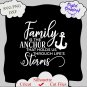 Family Anchor svg, Family Is The Anchor That Holds Us Through Life's Storms digitaldownload