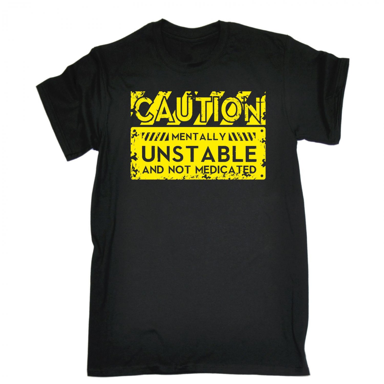 Caution Mentally Unstable T-SHIRT Crazy Mental Top Present birthday