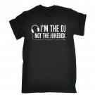Im The Dj Not The Jukebox T-SHIRT Disc