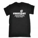 Introverts Unite Occasionally In Small Groups T-SHIRT Comedy birthday