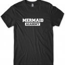 Mermaid Academy Mens Funny Unisex T-Shirt Gildan G500