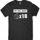18th Birthday Middle Finger Swear Funny Mens Unisex T-Shirt Gildan G500 Tee