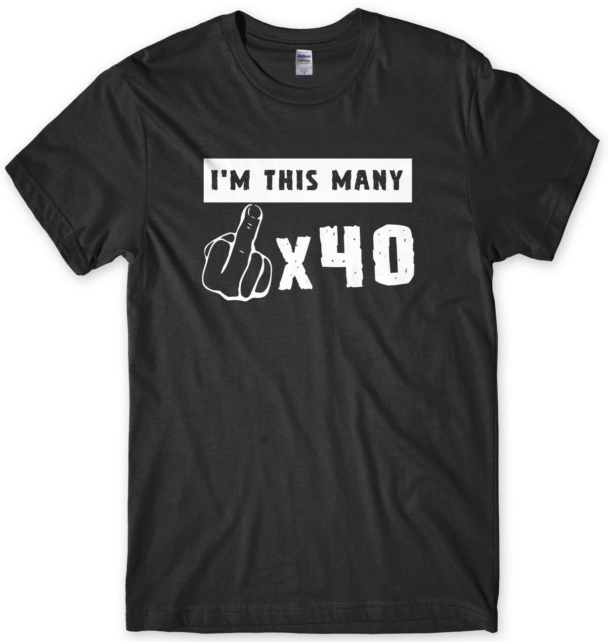 40th Birthday Middle Finger Swear Funny Mens Unisex T-Shirt Gildan G500 Tee