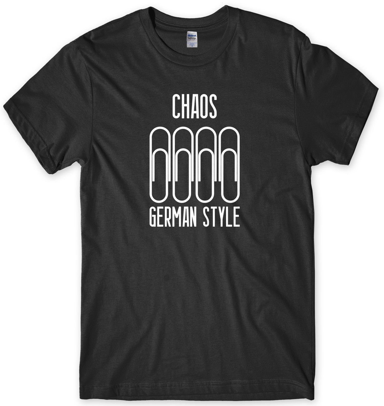 Chaos German Style Funny Mens Unisex T-Shirt Gildan G500 Tee