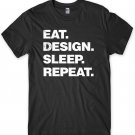 Eat Design Sleep Repeat Funny Mens Unisex T-Shirt Gildan G500 Tee