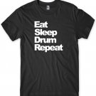 Eat Sleep Drum Repeat Mens Funny Unisex T-Shirt Gildan G500 Tee