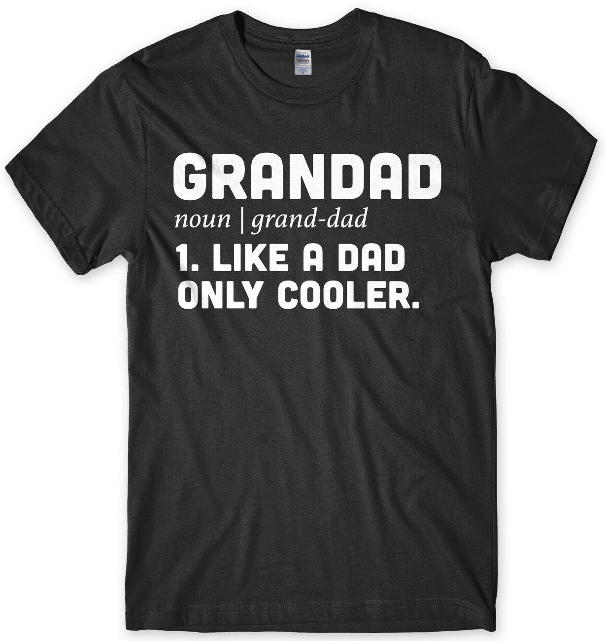 Grandad Like A Dad Only Cooler Funny Mens Unisex T-Shirt Gildan G500 Tee