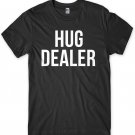 Hug Dealer Funny Mens Unisex T-Shirt Gildan G500 Tee