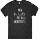 I Am A Daydreamer And A Night Thinker Mens Funny Unisex T-Shirt Gildan G500 Tee