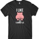 I Like Pig Butts And I Cannot Lie Mens Funny Unisex T-Shirt Gildan G500 Tee