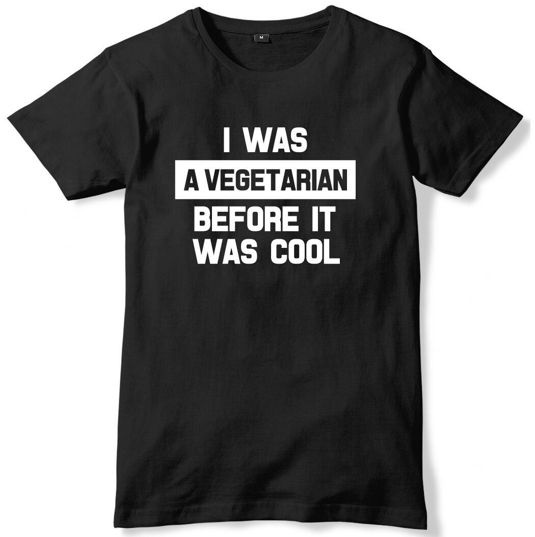 I Was A Vegetarian Before It Was Cool Mens Funny Unisex T-Shirt Gildan G500 Tee