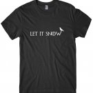 Let It Snow Mens Funny Unisex Christmas T-Shirt Gildan G500 Tee