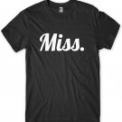 Miss. Mens Funny Unisex T-Shirt Gildan G500 Tee