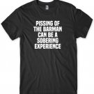 Pissing Off The Barman Can Be A Sobering Experience Mens Funny Unisex T-Shirt Gildan G500 Tee