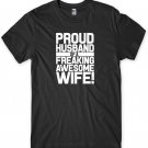 Proud Husband Of A Freaking Awesome Wife Funny Mens Unisex T-Shirt  Gildan G500 Tee