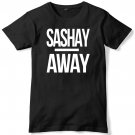 Sashay Away Mens Funny Unisex T-Shirt Gildan G500 Tee