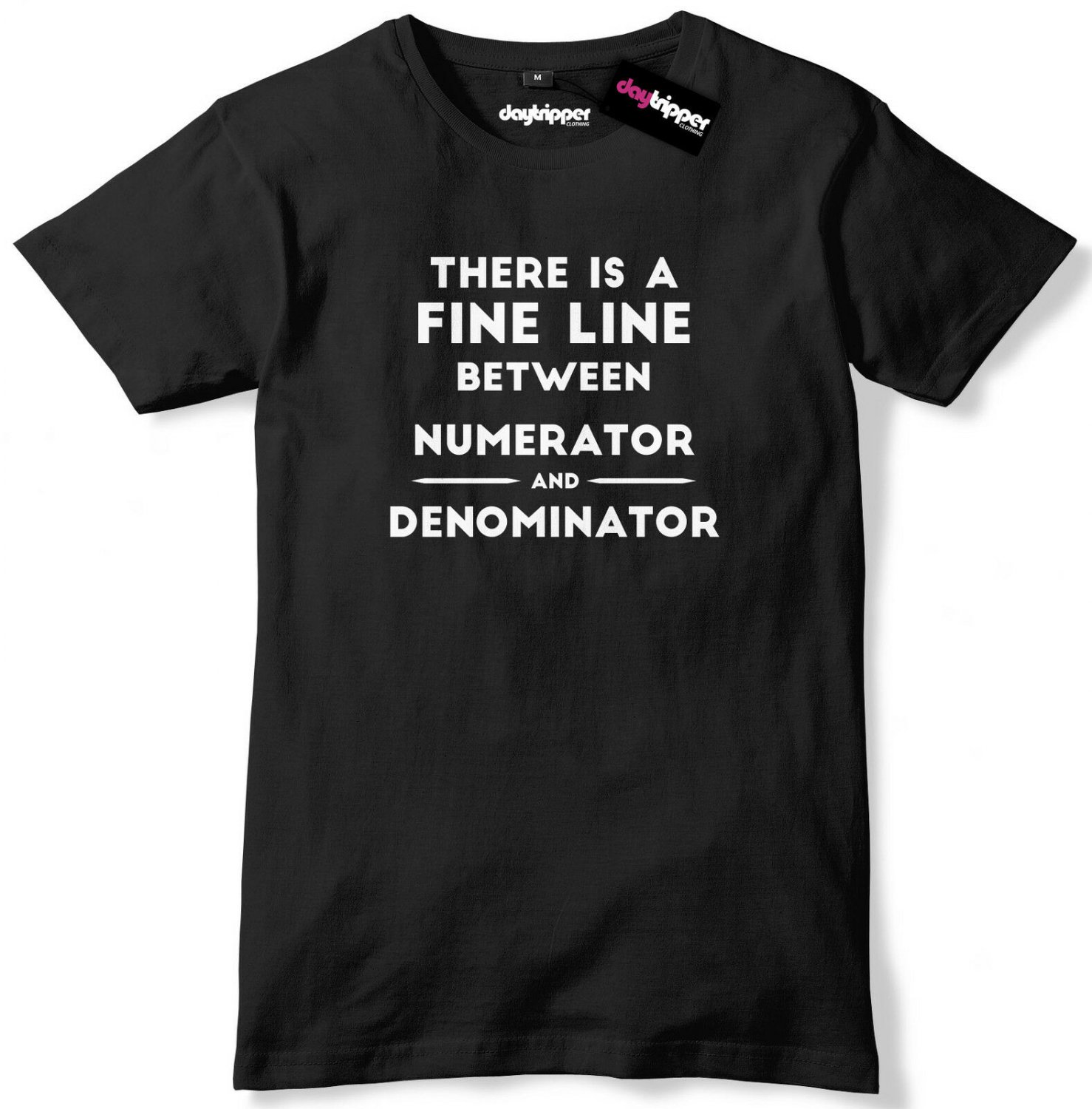 There Is A Fine Line Between Numerator And Denominator Mens Premium T ...