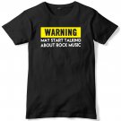Warning May Start Talking About Rock Music Mens Funny Slogan Unisex T-Shirt Gildan G500 Tee