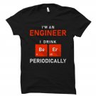 Beer Drinker Gift, Funny Engineer Shirt, Gildan G500 Tee