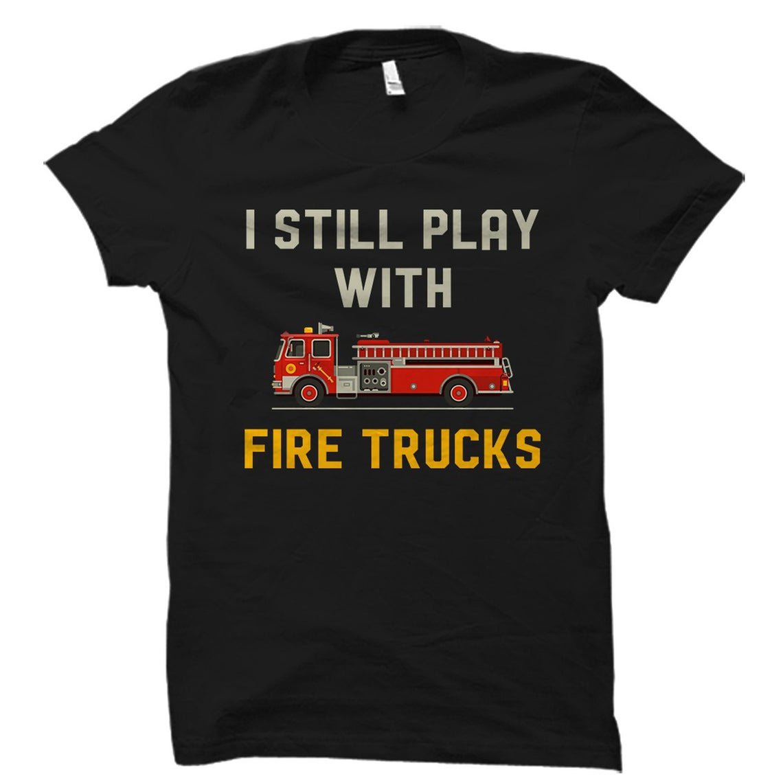 Funny Fireman Gift, Firefighter Shirt, Gildan G500 Tee