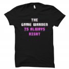 Funny Game Warden Shirt, Conservation Officer Shirt, Gildan G500 Tee