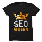 Internet Marketing Gift, SEO Queen Shirt,, Gildan G500 Tee