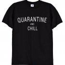 Quarantine and Chill Tshirt, Funny Self Isolation Social Distancing Unisex T Shirt Gildan G500 Tee
