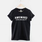 Awkward Is My Speciality Shirt Social Anxiety Socially Awkward T-Shirt Gildan G500 Tee