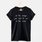 Be The Change You Wish To See In The World Tshirt  Gildan G500 Tee