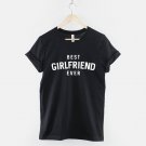 Best Girlfriend Ever - Valentines Gift For Her T-Shirt  Gildan G500 Tee