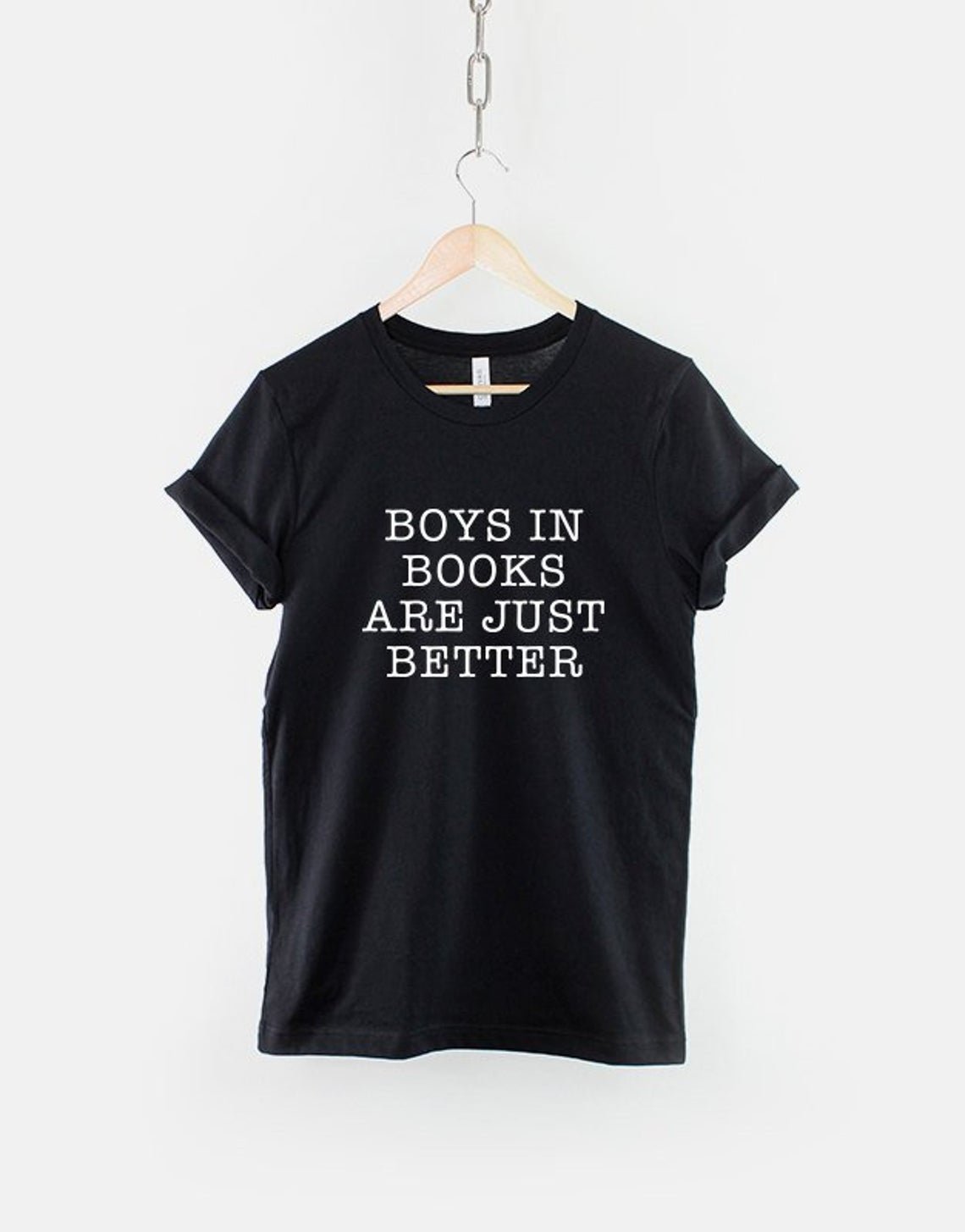 Boys In Books Are Just Better T-Shirt  Student College Reading T Shirt Gildan G500 Tee