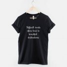 Difficult Roads Often Lead To Beautiful Destinations Motivational T-Shirt Gildan G500 Tee