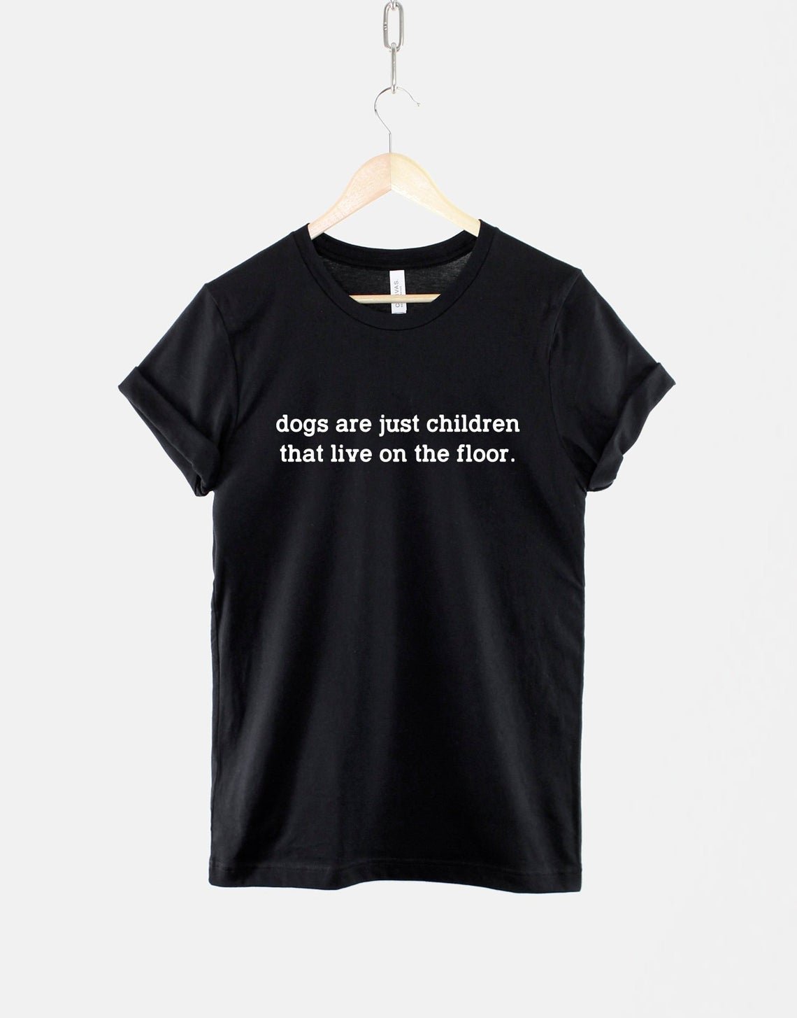 Dog TShirt  Dogs Are Just Children That Live On The Floor T-Shirt  Gildan G500 Tee