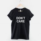 Don't Care Slogan T-Shirt  Anti Social T Shirt  Gildan G500 Tee
