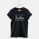 Eyes Without Lashes Are Like Cake Without Frosting T-Shirt Gildan G500 Tee