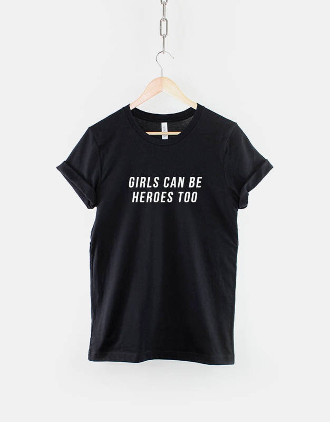 Girls can be Heroes Too Tshirt Gildan G500 Tee