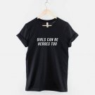 Girls can be Heroes Too Tshirt Gildan G500 Tee