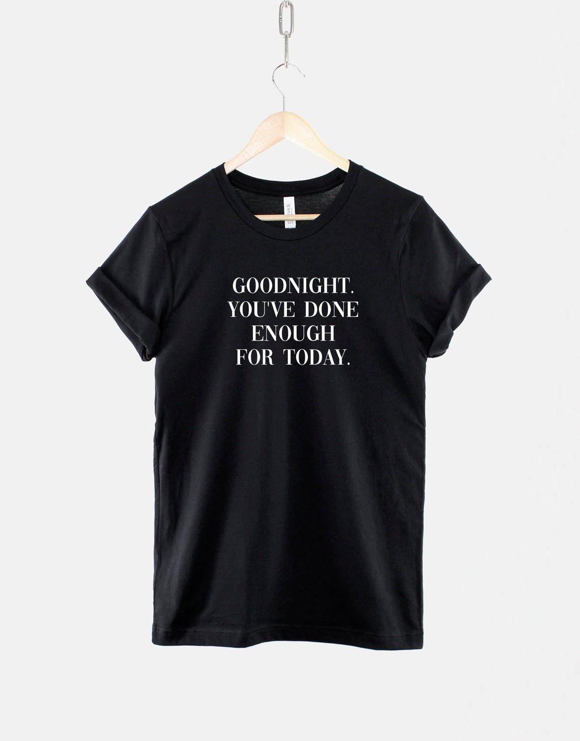 Goodnight You've Done Enough For Today Pijama T-Shirt  Gildan G500 Tee