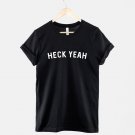 Heck Yeah T-Shirt  Adventure Tshirt Gildan G500 Tee