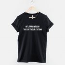 Hey, Train Wreck This Isn't Your Station  Antisocial Fashion Slogan T-Shirt Gildan G500 Tee