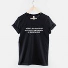 I thought I Was In A Bad Mood But Its Been A Few Years Now tshirt Gildan G500 T-Shirt
