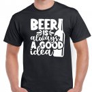 Fathers Day Gift Birthday Gift For Dad Beer Is Always A Good Idea Dad Birthday T Shirt