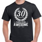 Mens 30th Birthday TShirt Gift Present Thirty 30 Years Of Being Awesome Funny