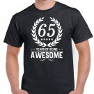 Mens 65th Birthday TShirt Top Shirt Gift Present Sixty Five 65 Years Of Being Awesome