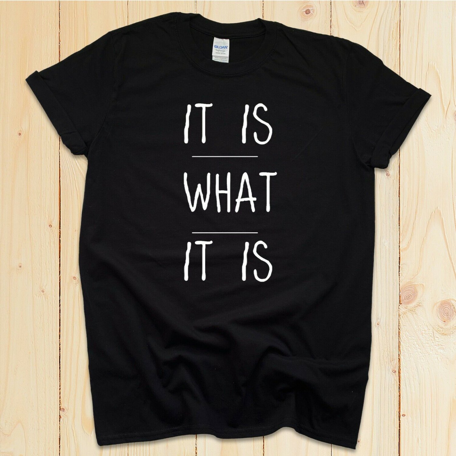 It Is What It Is T-Shirt Funny Sarcastic Minimalist Top Quote Slogan